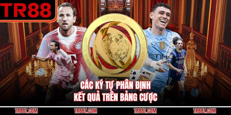 Các ký tự phân định kết quả trên bảng cược