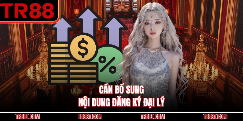 Cần bổ sung nội dung đăng ký đại lý