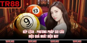 Kép Lệch - Phương Pháp Soi Cầu Hiệu Quả Nhất Hiện Nay